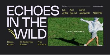 Планината станува сцена за млади креативци, Echoes in the Wild на 7 септември