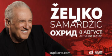 Концерт на Жељко Самарџиќ на 8 август во Охрид